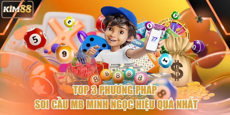 Top 3 phương pháp soi cầu MB Minh Ngọc hiệu quả nhất